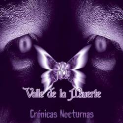 Valle De La Muerte : Cronicas Nocturnas